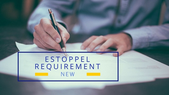 new estoppel requirement 2017