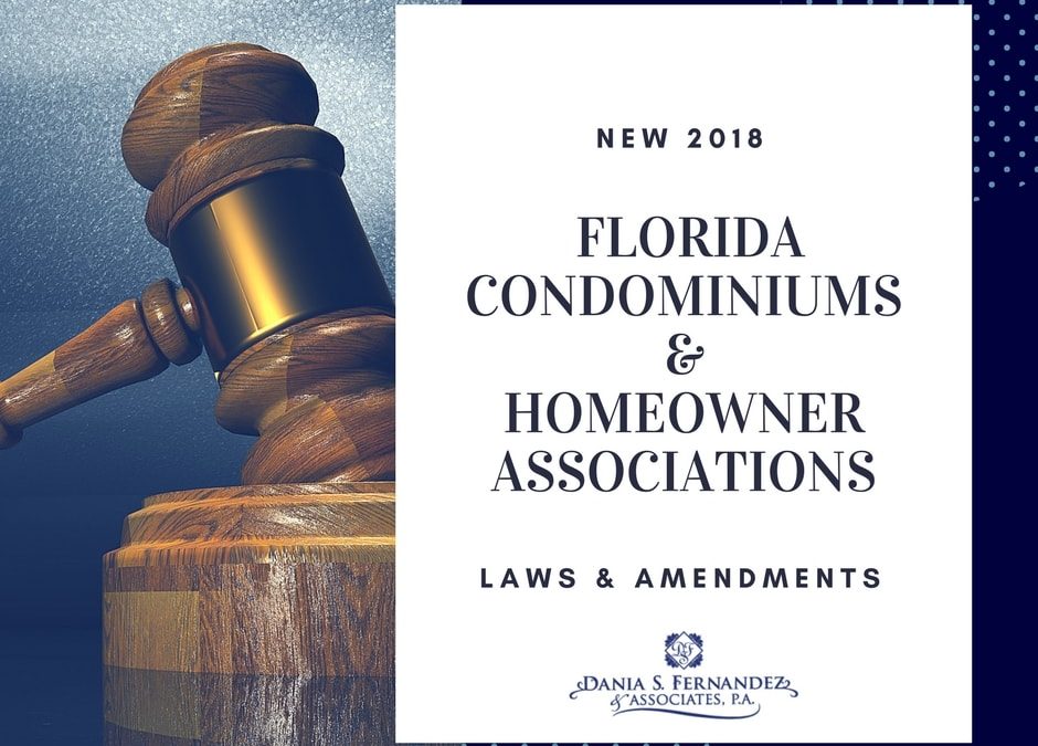 New 2018 Laws & Amendments for Florida Condominiums & Homeowner Associations